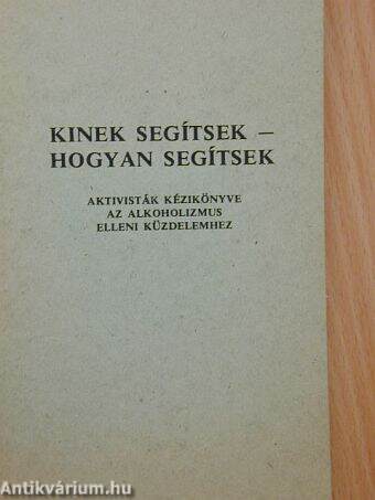 Kinek segítsek - hogyan segítsek