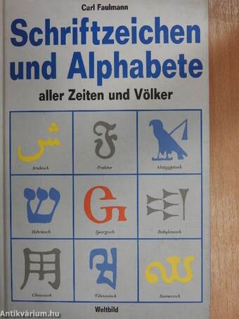 Schriftzeichen und Alphabete aller Zeiten und Völker