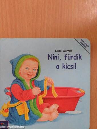 Nini, fürdik a kicsi!