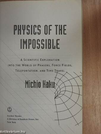 Physics of the Impossible