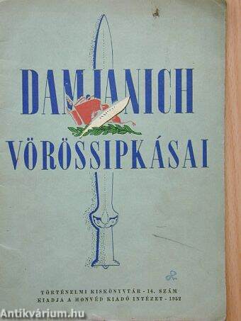 Damjanich vörössipkásai