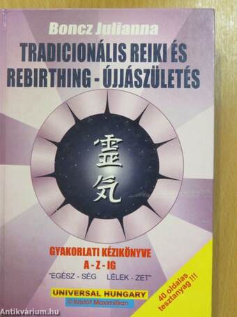 Tradicionális Reiki és Rebirthing-Újjászületés (dedikált példány)