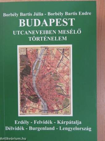 Budapest utcaneveiben mesélő történelem