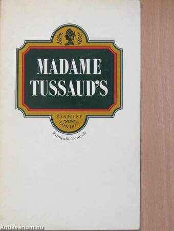 Madame Tussaud's Illustrated Guide