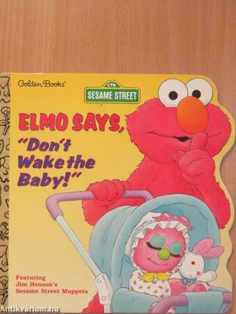 Elmo Says, "Don't Wake the Baby!"