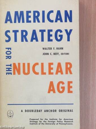 American Strategy for the Nuclear Age