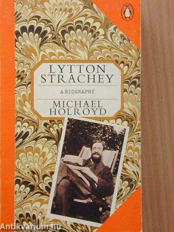 Lytton Strachey: A biography