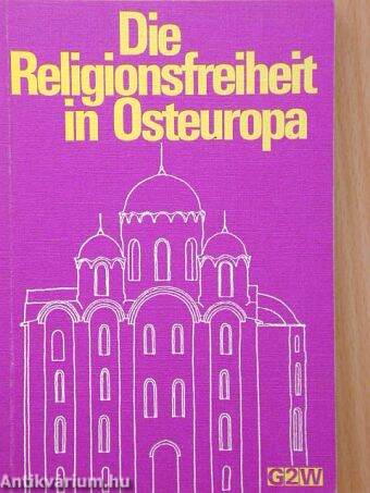 Die Religionsfreiheit in Osteuropa