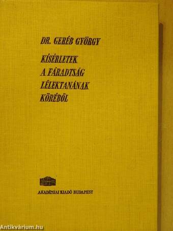 Kísérletek a fáradtság lélektanának köréből