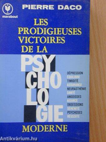 Les prodigieuses victoires de la psychologie moderne