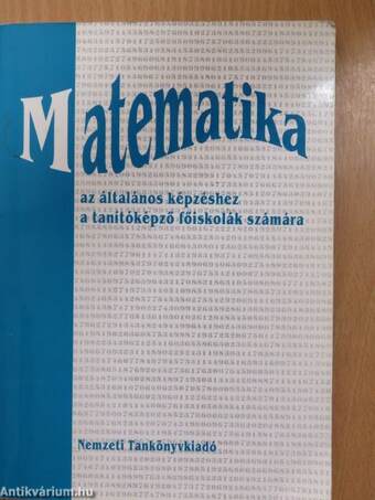 Matematika az általános képzéshez a tanítóképző főiskolák számára