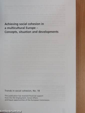 Achieving social cohesion in a multicultural Europe/Quelle cohésion sociale dans une Europe multiculturelle?