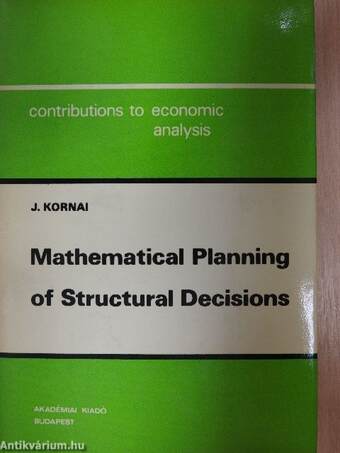 Mathematical Planning of Structural Decisions