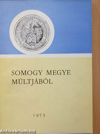 Somogy megye múltjából 1973