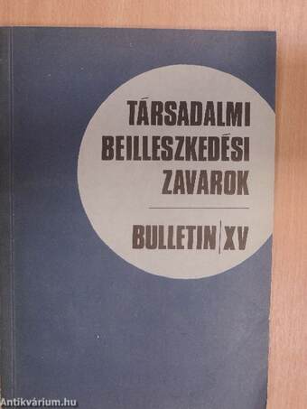 Társadalmi beilleszkedési zavarok XV.