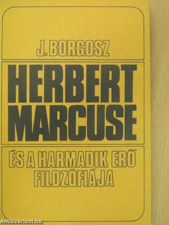 Herbert Marcuse és a harmadik erő filozófiája