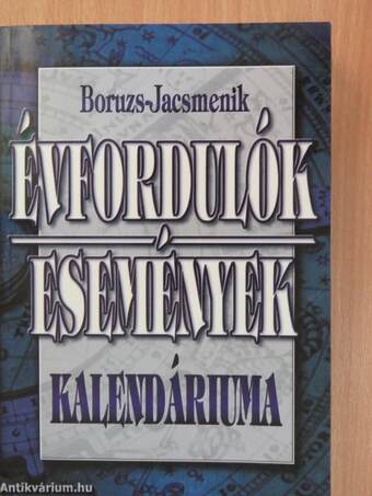 Évfordulók, események kalendáriuma