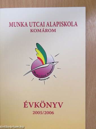 Munka Utcai Alapiskola Komárom Évkönyv 2005/2006