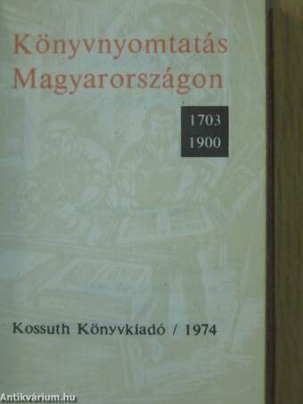 Könyvnyomtatás Magyarországon 1703-1900 (minikönyv) (számozott)