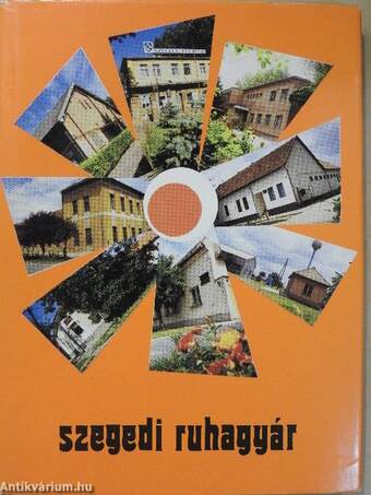 A Szegedi Ruhagyár 40 éve