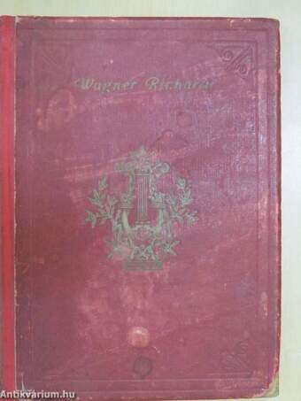 Wagner Richárd élete/Rienzi/A bolygó hollandi/Tannhäuser/Lohengrin