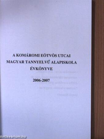 A komáromi Eötvös Utcai Magyar Tannyelvű Alapiskola évkönyve 2006-2007