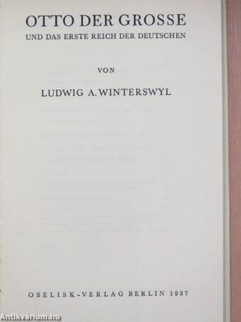 Otto der Grosse und das Erste Reich der Deutschen