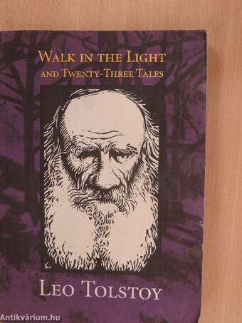 Walk in the Light and Twenty-Three Tales