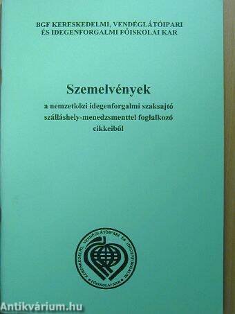 Szemelvények a nemzetközi idegenforgalmi szaksajtó szálláshely-menedzsmenttel foglalkozó cikkeiből