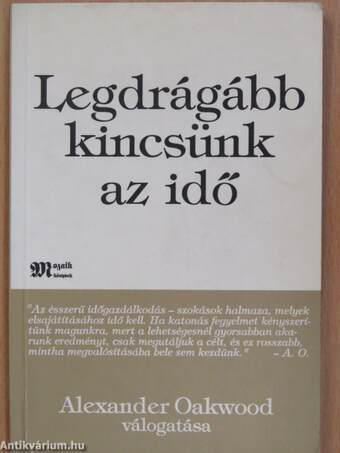 Legdrágább kincsünk az idő