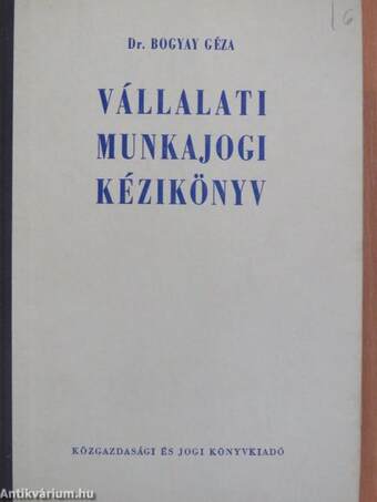 Vállalati munkajogi kézikönyv