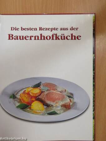 Die besten Rezepte aus der Bauernhofküche