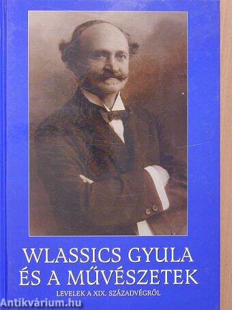 Wlassics Gyula és a művészetek