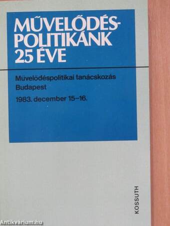 Művelődéspolitikánk 25 éve