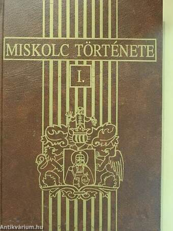 Miskolc története I.