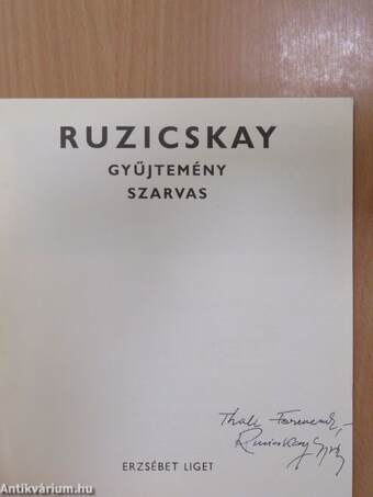 Ruzicskay gyűjtemény Szarvas (dedikált példány)