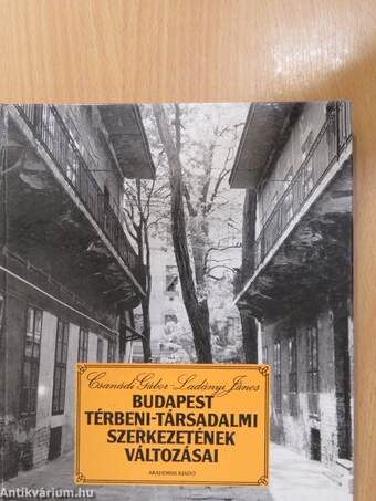 Budapest térbeni-társadalmi szerkezetének változásai (dedikált példány)