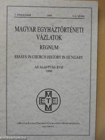 Magyar Egyháztörténeti Vázlatok 1995/3-4.