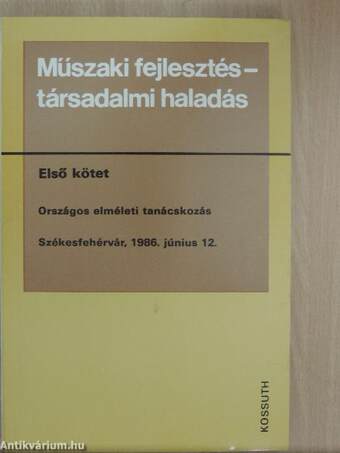 Műszaki fejlesztés - társadalmi haladás I-II.