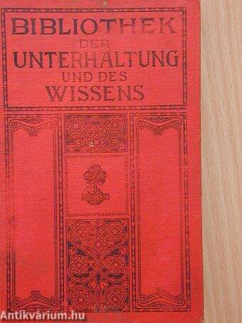 Bibliothek der Unterhaltung und des Wissens 1910/6. (gótbetűs)