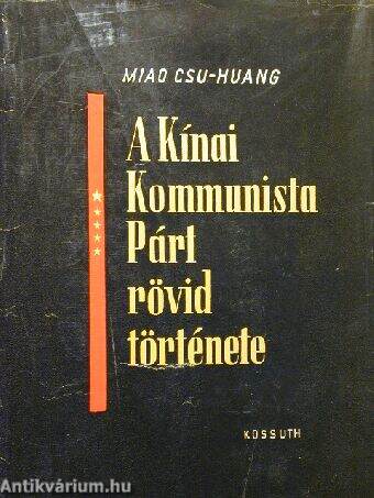 A Kínai Kommunista Párt rövid története