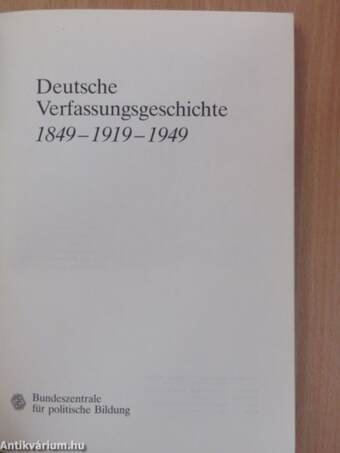 Deutsche Verfassungsgeschichte 1849-1919-1949