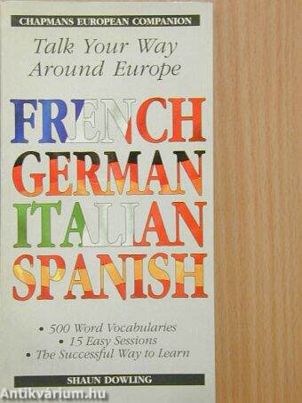 Talk Your Way Around Europe in French, Spanish, Italian and German