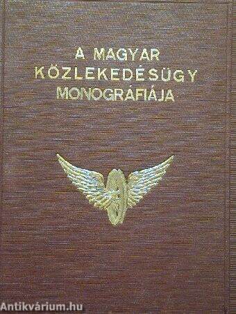 A magyar közlekedésügy monografiája