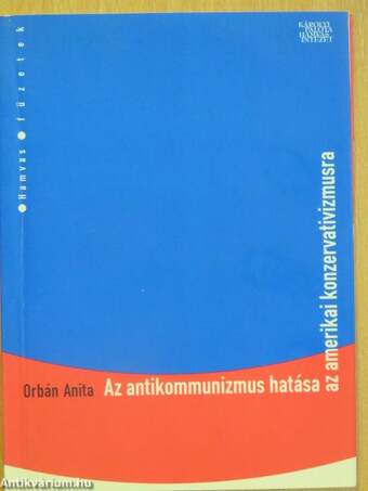 Az antikommunizmus hatása az amerikai konzervativizmusra