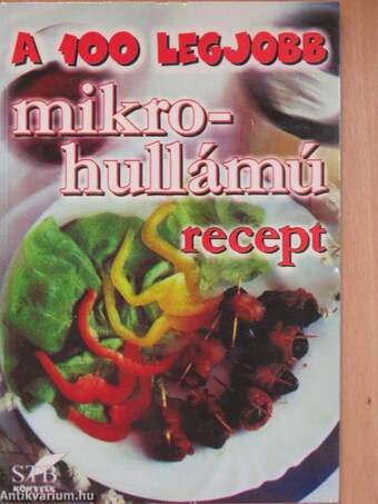 A 100 legjobb mikrohullámú recept