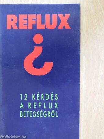 Reflux?