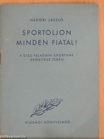 Sportoljon minden fiatal!