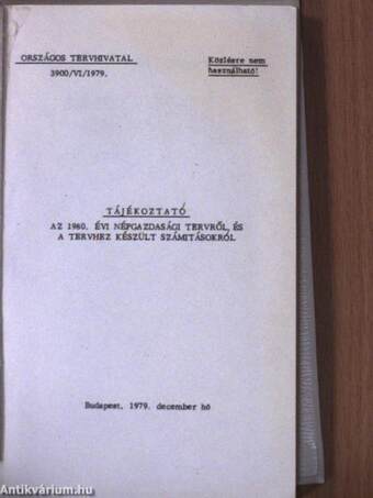 Tájékoztató az 1980. évi népgazdasági tervről és a tervhez készült számitásokról