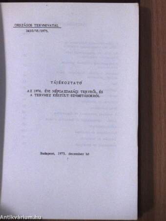 Tájékoztató az 1976. évi népgazdasági tervről és a tervhez készült számitásokról